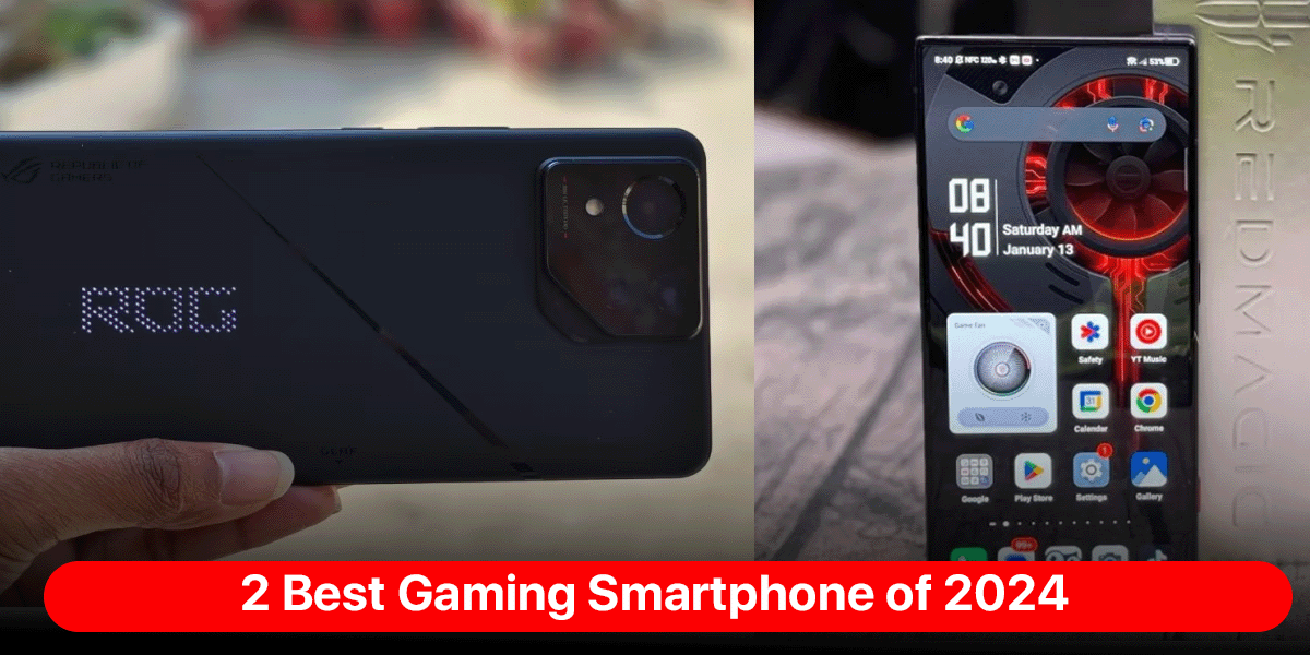 2 Best Gaming Smartphone of 2024