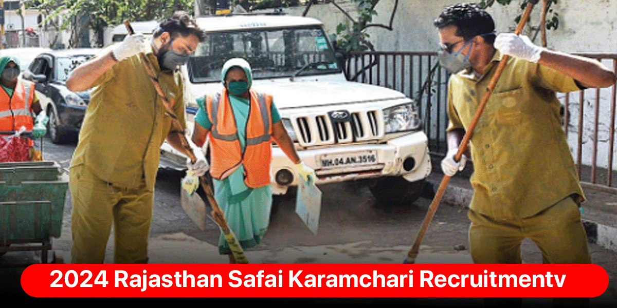 2024 Rajasthan Safai Karamchari Recruitment