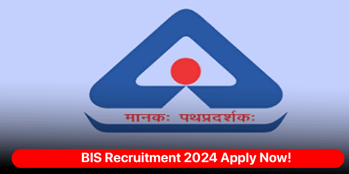 BIS Recruitment 2024