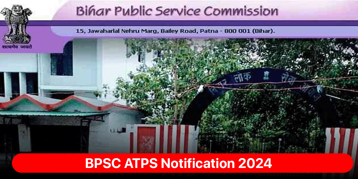 BPSC ATPS Notification 2024