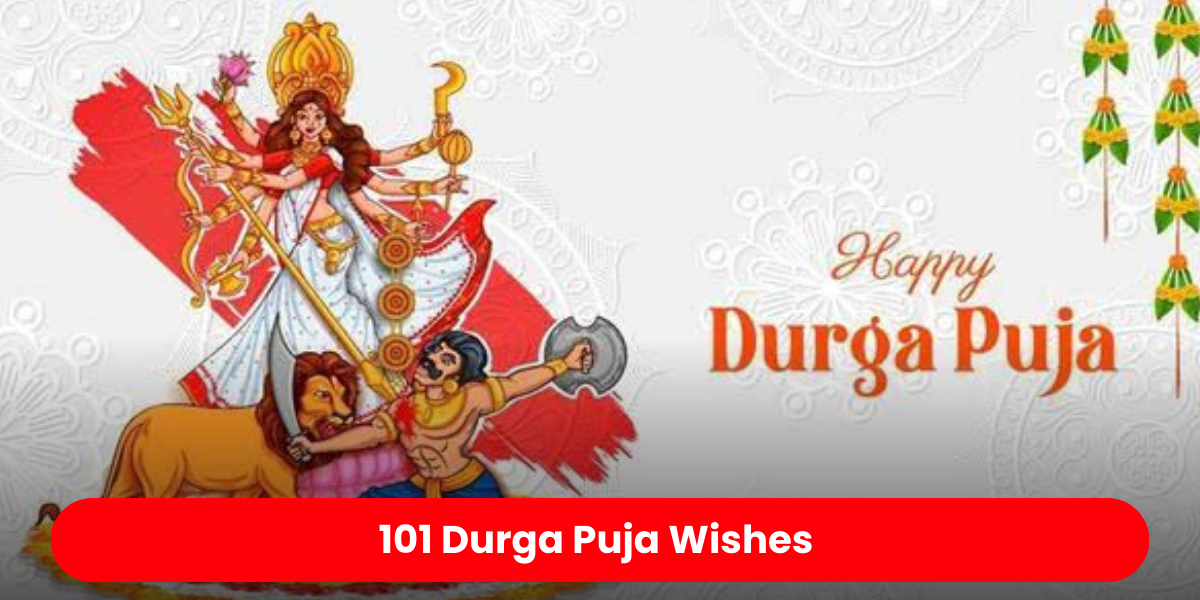 101 Durga Puja Wishes