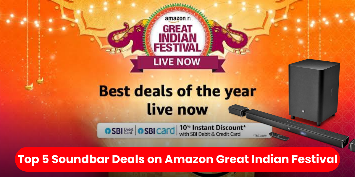 Top 5 Soundbar Deals on Amazon Great Indian Festival