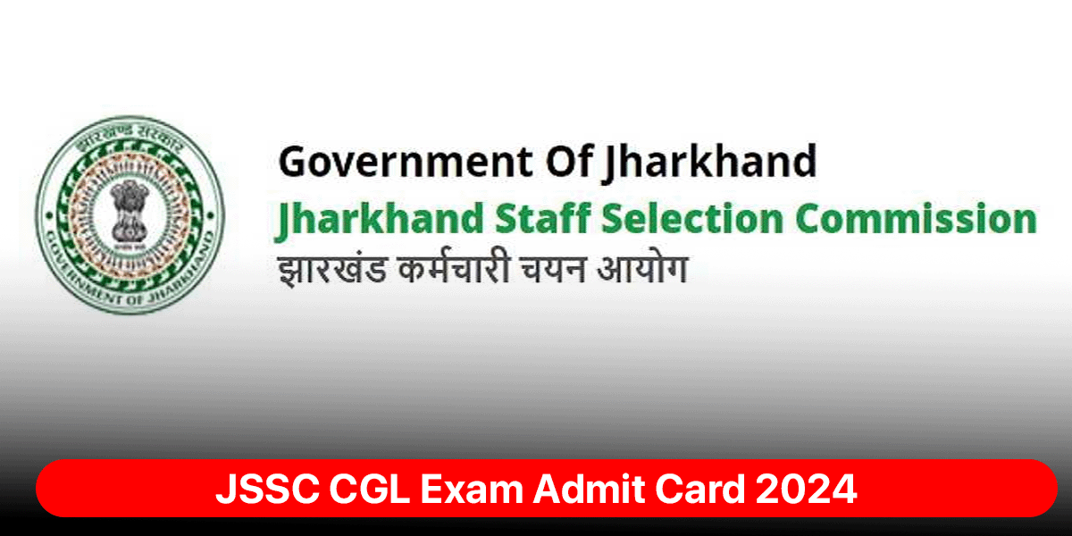 JSSC CGL Exam Admit Card 2024