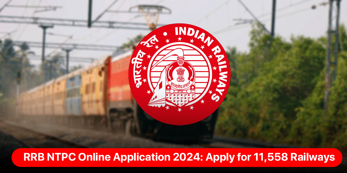 RRB NTPC Online Application 2024