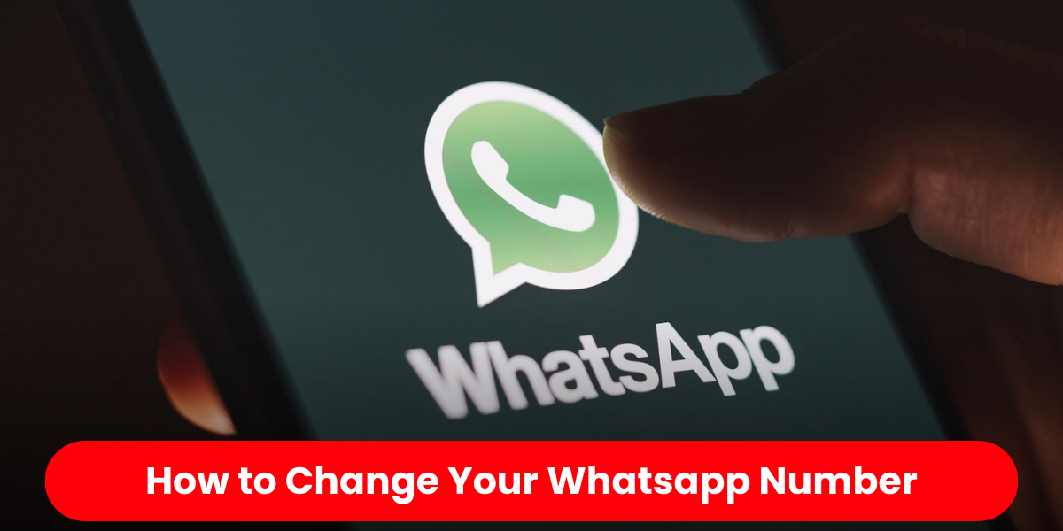 How to Change Your Whatsapp Number