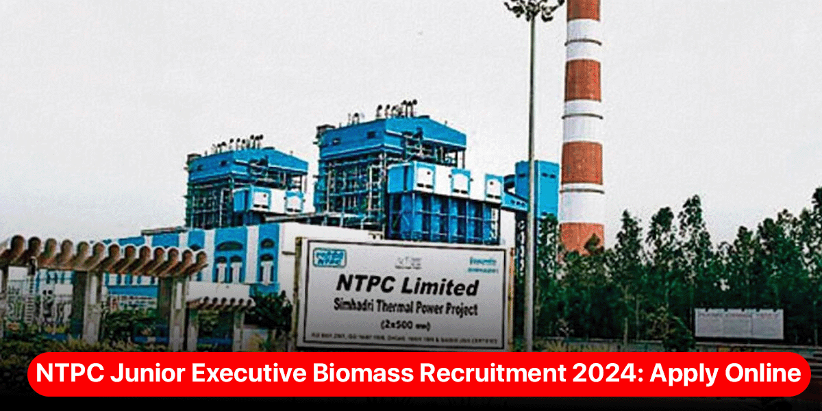 NTPC Junior Executive Biomass Recruitment